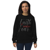 Faith over Fear Sweatshirt